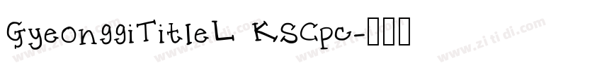 GyeonggiTitleL KSCpc字体转换